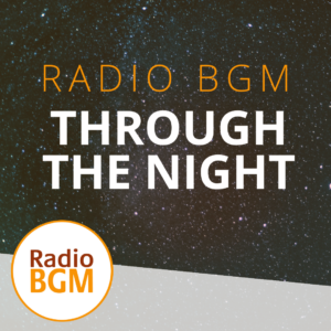 Radio BGM Through the Night